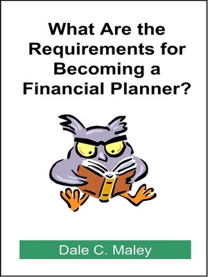cover image of What are the Requirements for Becoming a Financial Planner?